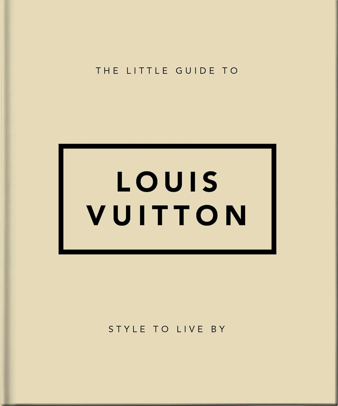 The Little Guide to Louis Vuitton