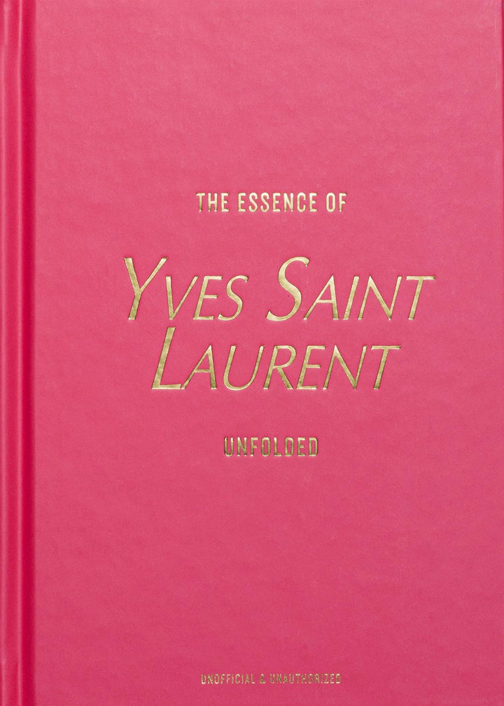 The Essence of  Yves Saint Laurent